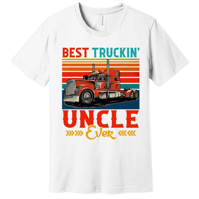 Vintage Best Truckin Uncle Ever Funny Truck Driver Premium T-Shirt