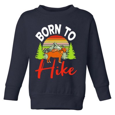 Vintage Born To Hike Funny Mountain Climbing Goat Hiking Toddler Sweatshirt