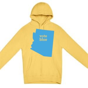 Vote Blue Voting Democratic Arizona Cute Gift Premium Pullover Hoodie