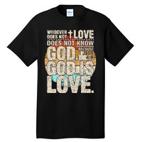 Vintage Bible Verse 1 John 4 8 God Is Love Tall T-Shirt