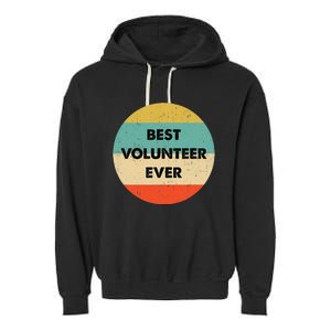 Volunteer | Best Volunteer Ever Garment-Dyed Fleece Hoodie