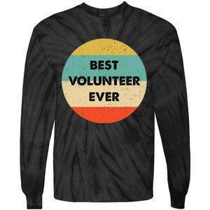 Volunteer | Best Volunteer Ever Tie-Dye Long Sleeve Shirt