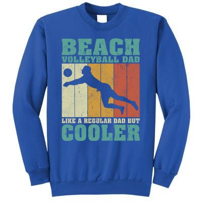 Vintage Beach Volleyball Dad Like A Regular Dad Fathers Day Gift Sweatshirt