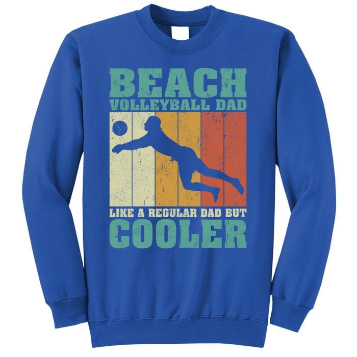 Vintage Beach Volleyball Dad Like A Regular Dad Fathers Day Gift Sweatshirt