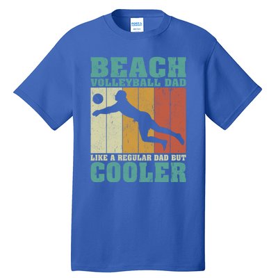 Vintage Beach Volleyball Dad Like A Regular Dad Fathers Day Gift Tall T-Shirt