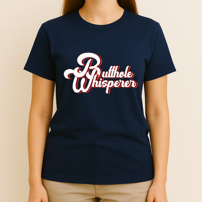 Vintage Butthole Whisperer Sarcastic Sayings For Family T-Shirt