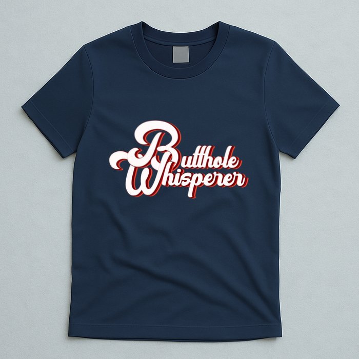 Vintage Butthole Whisperer Sarcastic Sayings For Family T-Shirt