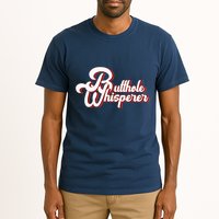Vintage Butthole Whisperer Sarcastic Sayings For Family Tall T-Shirt