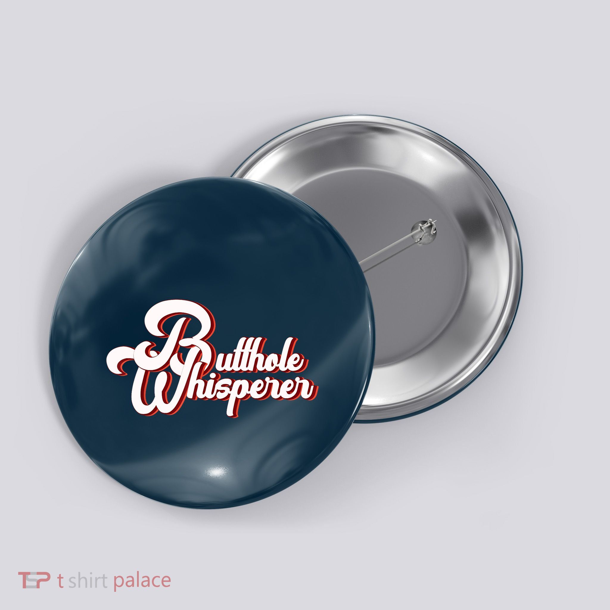 Vintage Butthole Whisperer Sarcastic Sayings For Family Button