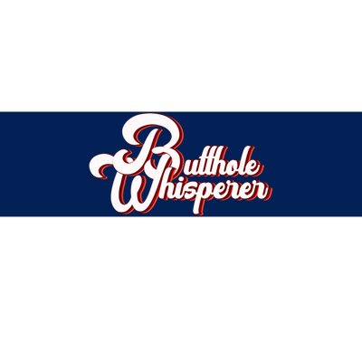 Vintage Butthole Whisperer Sarcastic Sayings For Family Bumper Sticker