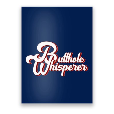 Vintage Butthole Whisperer Sarcastic Sayings For Family Poster