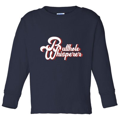 Vintage Butthole Whisperer Sarcastic Sayings For Family Toddler Long Sleeve Shirt