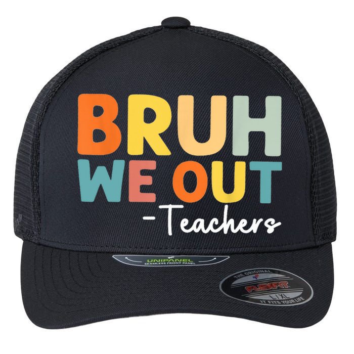 Vintage Bruh We Out Teachers Gift Flexfit Unipanel Trucker Cap