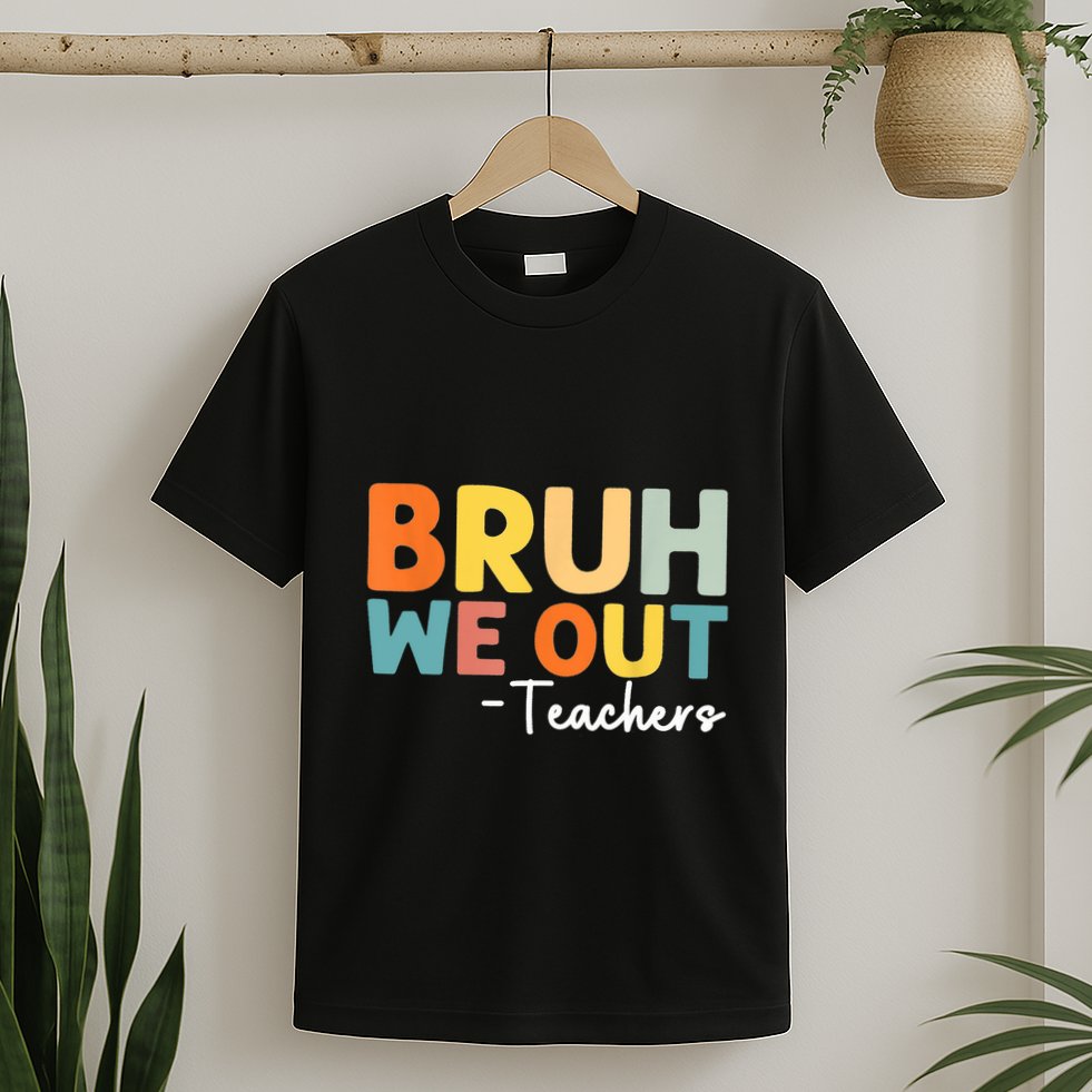 Vintage Bruh We Out Teachers Gift T-Shirt