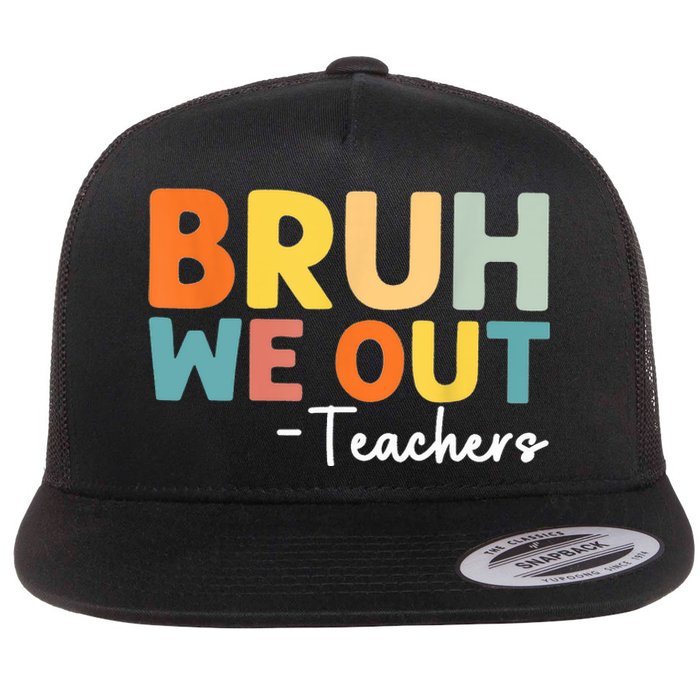 Vintage Bruh We Out Teachers Gift Flat Bill Trucker Hat