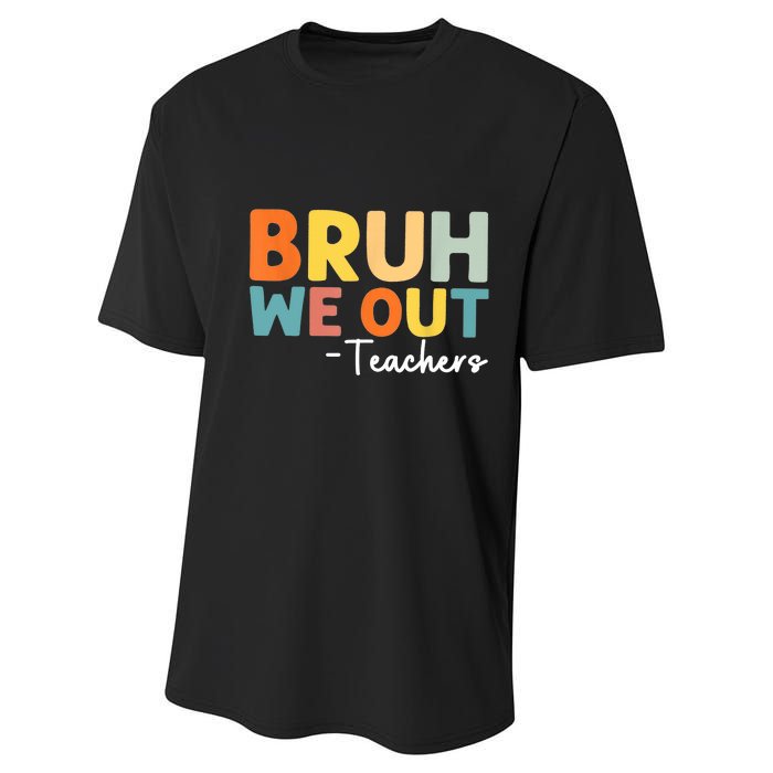 Vintage Bruh We Out Teachers Gift Performance Sprint T-Shirt