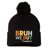 Vintage Bruh We Out Teachers Gift Pom Pom 12in Knit Beanie