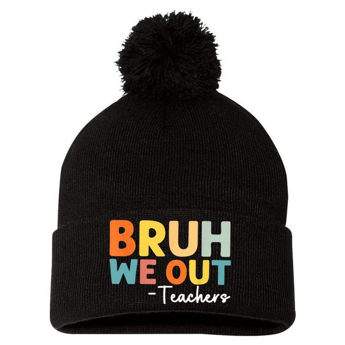 Vintage Bruh We Out Teachers Gift Pom Pom 12in Knit Beanie