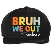 Vintage Bruh We Out Teachers Gift Wool Snapback Cap