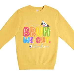 Vacation Bruh We Out Summer Teachers End Of School Year Teacher Gift Premium Crewneck Sweatshirt