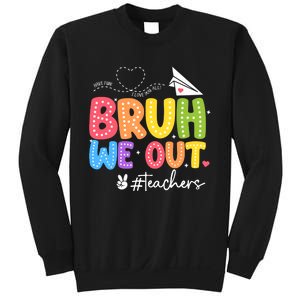 Vacation Bruh We Out Summer Teachers End Of School Year Teacher Gift Sweatshirt