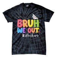 Vacation Bruh We Out Summer Teachers End Of School Year Teacher Gift Tie-Dye T-Shirt