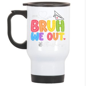 Vacation Bruh We Out Summer Teachers End Of School Year Teacher Gift Stainless Steel Travel Mug