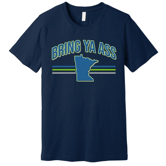 Vintage Bring Ya Ass To Minnesota Premium T-Shirt