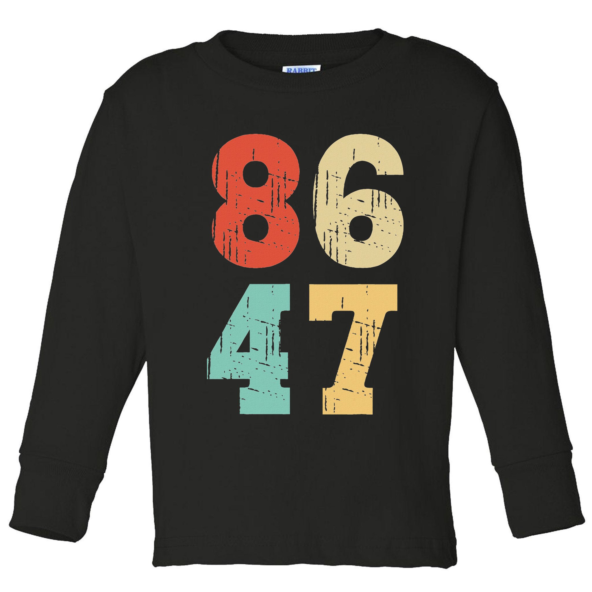 Vintage Classic 86 47 Anti Trump Toddler Long Sleeve Shirt