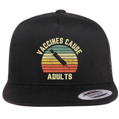 Vaccines Cause Adults Pro Vaccines Flatbill Hat