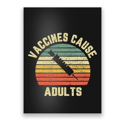 Vaccines Cause Adults Pro Vaccines Poster