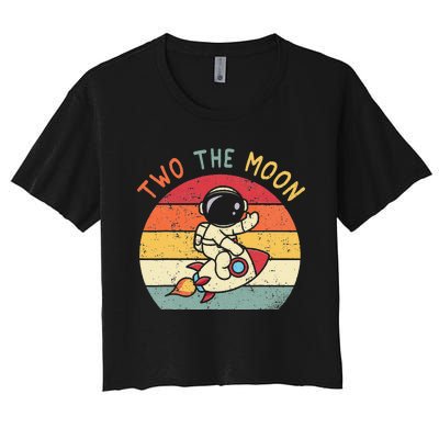 Vintage Cute Astronaut Two The Moon 2nd Birthday Space Gift Women's Crop Top Tee