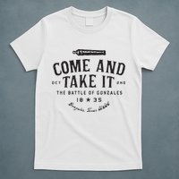 Vintage Come And Take It The Battle Of Gonzales 1835 T-Shirt