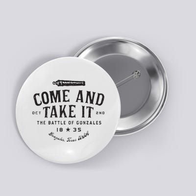 Vintage Come And Take It The Battle Of Gonzales 1835 Button