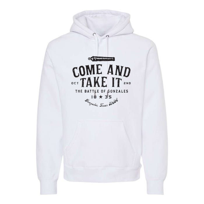 Vintage Come And Take It The Battle Of Gonzales 1835 Premium Hoodie