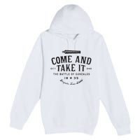 Vintage Come And Take It The Battle Of Gonzales 1835 Premium Pullover Hoodie