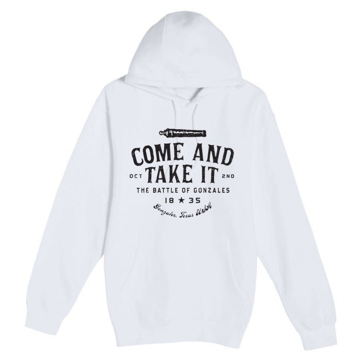 Vintage Come And Take It The Battle Of Gonzales 1835 Premium Pullover Hoodie