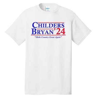 Vintage Childers Bryan 2024 Election Make Country Great Again. Tall T-Shirt