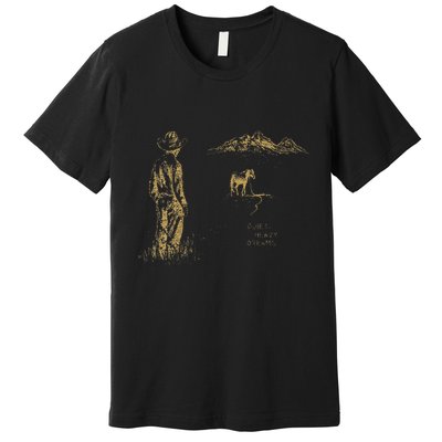 Vintage Cowboy Boots Classic Horseback Lyrics Music Dreams Premium T-Shirt