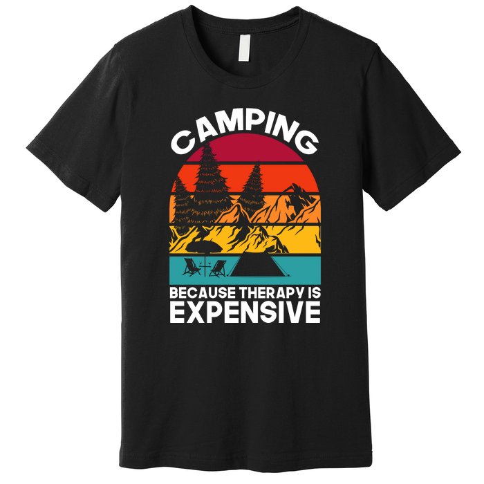 Vintage Camping Because Therapy Is Expensive Gift Premium T-Shirt