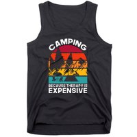 Vintage Camping Because Therapy Is Expensive Gift Tank Top