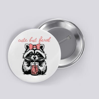 Vintage Cute But Feral Funny Raccoon With Coffee Lovers Button