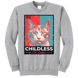 Vote Childless Cat Lady Tall Sweatshirt