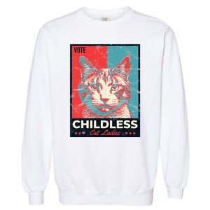 Vote Childless Cat Lady Garment-Dyed Sweatshirt