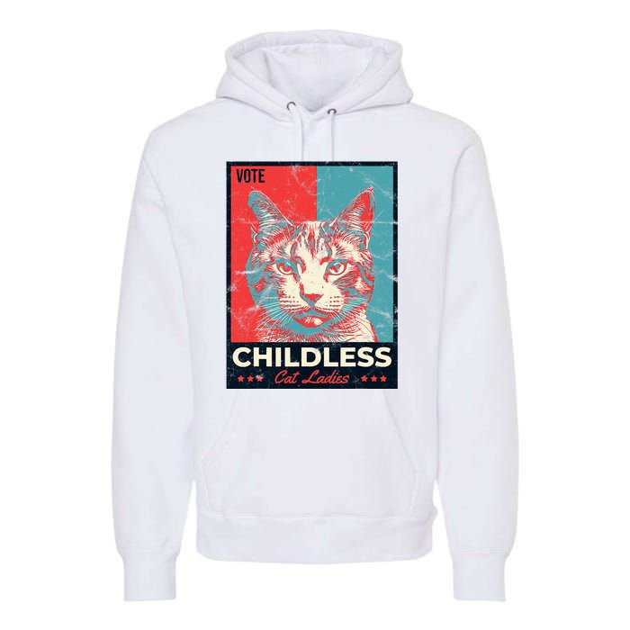 Vote Childless Cat Lady Premium Hoodie