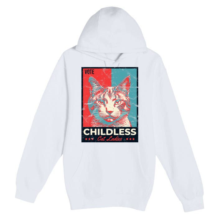 Vote Childless Cat Lady Premium Pullover Hoodie