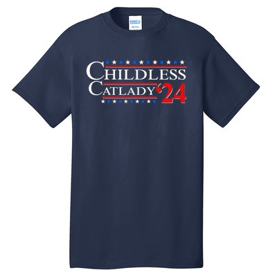 Vote Childless Catlady 2024 Tall T-Shirt