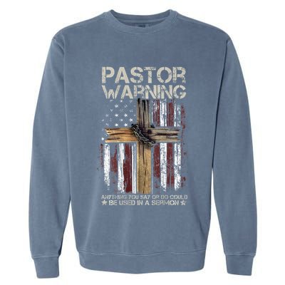 vintage Christian Cross USA Flag Pastor Warning Garment-Dyed Sweatshirt