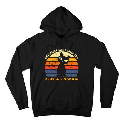 Vintage Childless Cat Ladies For Kamala Harris Retro Cat Tall Hoodie