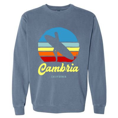 Vintage Cambria California Surf Meaningful Gift Garment-Dyed Sweatshirt